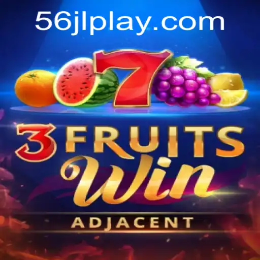 Explore the Exciting World of 3FruitsWin with the Mysterious Twist of 56 JL